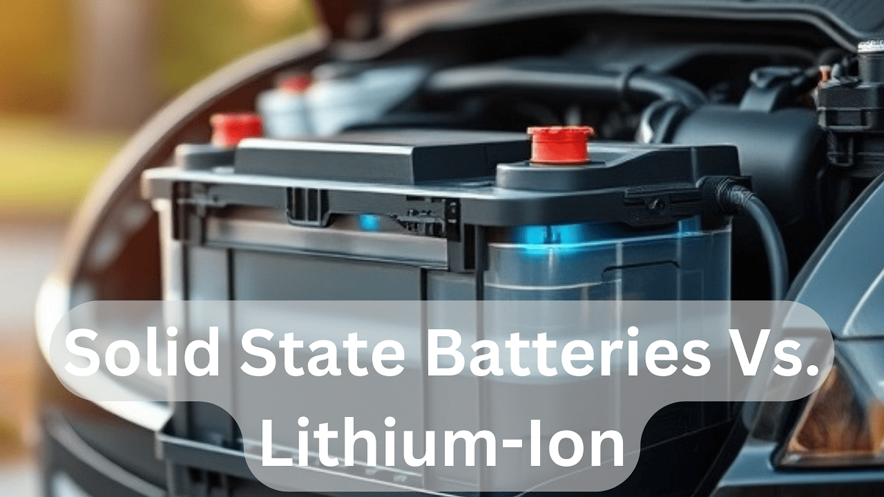 Solid state Battery versus Lithium-ion